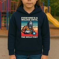 Everyone's A Welder Until The Weld Test Distressed Kids Hoodie thumb 3