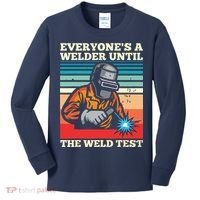 Everyone's A Welder Until The Weld Test Distressed Kids Long Sleeve Shirt thumb 0