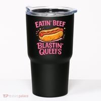 Eatin' Beef Blastin' Queefs Tumbler thumb 0
