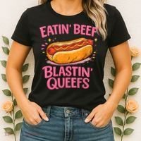 Eatin' Beef Blastin' Queefs Women's T-Shirt thumb 2