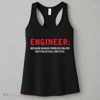 Engineer Because Badass Problem Solver Isn’t An Actual Job Women's Tank Top thumb 3