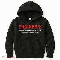 Engineer Because Badass Problem Solver Isn’t An Actual Job Kids Hoodie thumb 0