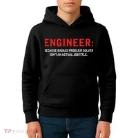 Engineer Because Badass Problem Solver Isn’t An Actual Job Kids Hoodie thumb 4