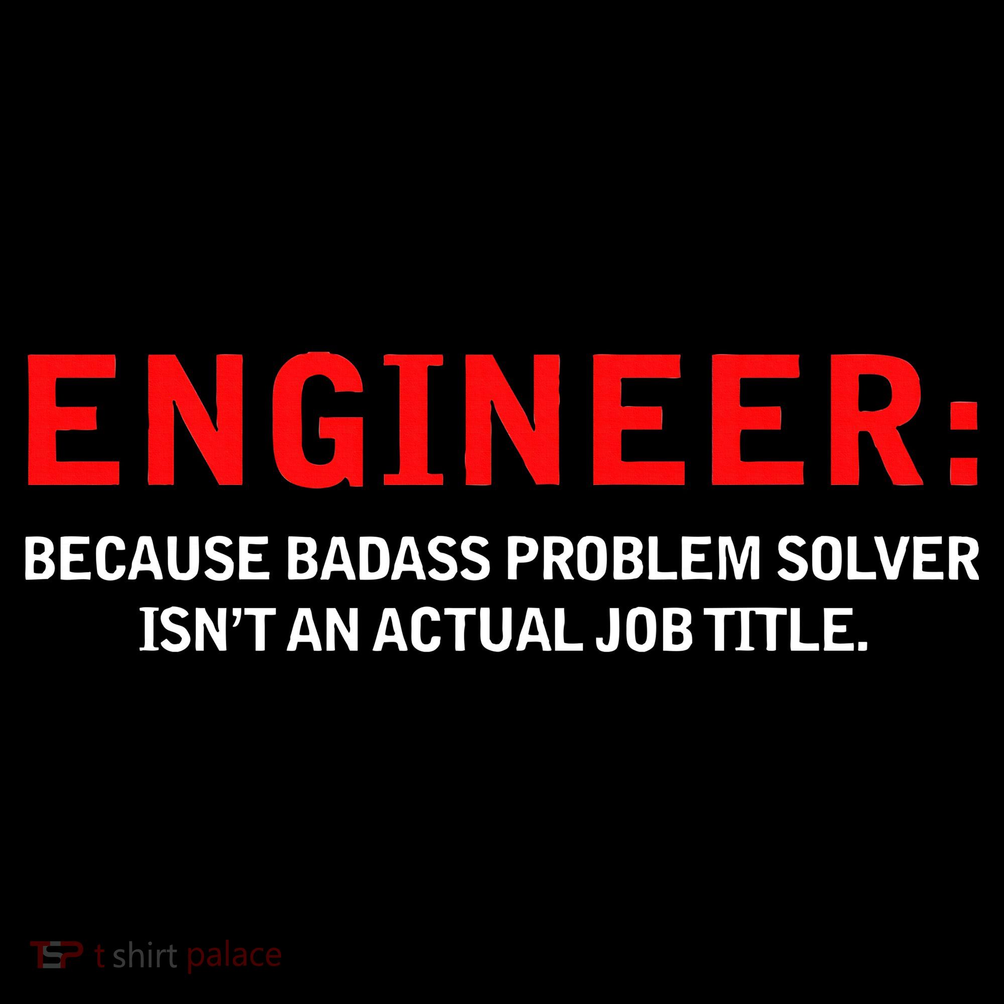 Engineer Because Badass Problem Solver Isn’t An Actual Job Bucket Hat