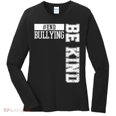 End Bullying Be Kind Awareness Women's Long Sleeve Shirt