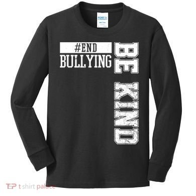 End Bullying Be Kind Awareness Kids Long Sleeve Shirt