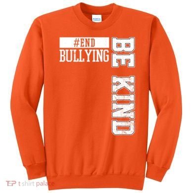 End Bullying Be Kind Awareness Sweatshirt