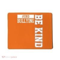 End Bullying Be Kind Awareness Mousepad thumb 0