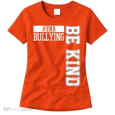 End Bullying Be Kind Awareness Women's T-Shirt