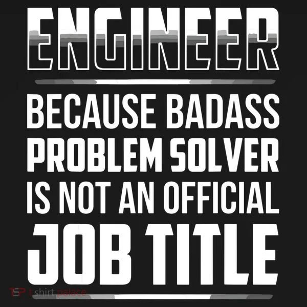 Engineer Because Badass Problem Solver Is Not An Job Title Polo