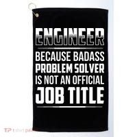 Engineer Because Badass Problem Solver Is Not An Job Title Golf Towel thumb 0