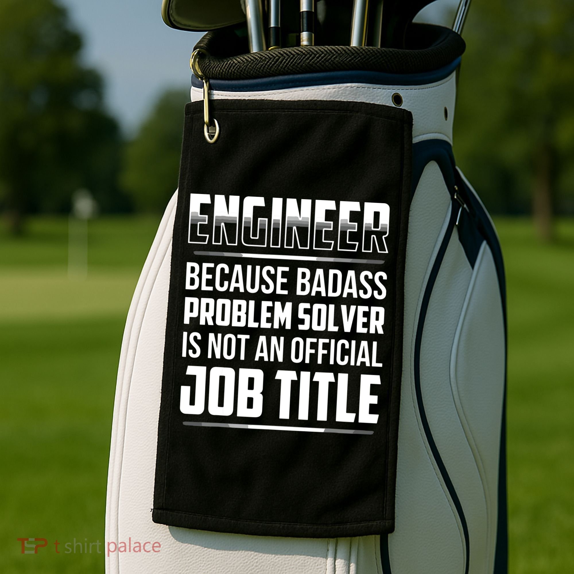 Engineer Because Badass Problem Solver Is Not An Job Title Golf Towel