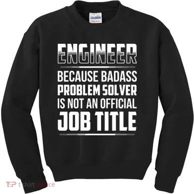 Engineer Because Badass Problem Solver Is Not An Job Title Kids Sweatshirt