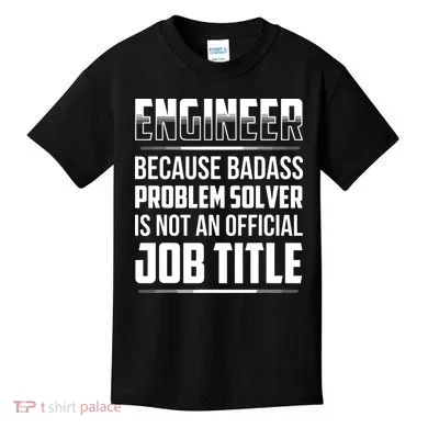 Engineer Because Badass Problem Solver Is Not An Job Title Kids T-Shirt
