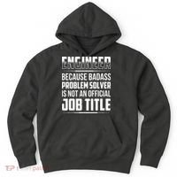 Engineer Because Badass Problem Solver Is Not An Job Title Hoodie thumb 0