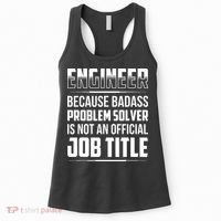 Engineer Because Badass Problem Solver Is Not An Job Title Women's Tank Top thumb 0
