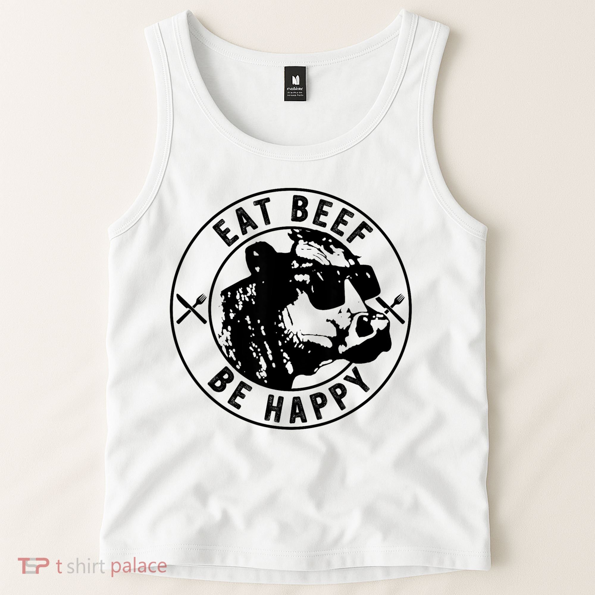 Eat Beef Be Happy Funny Gift Tank Top