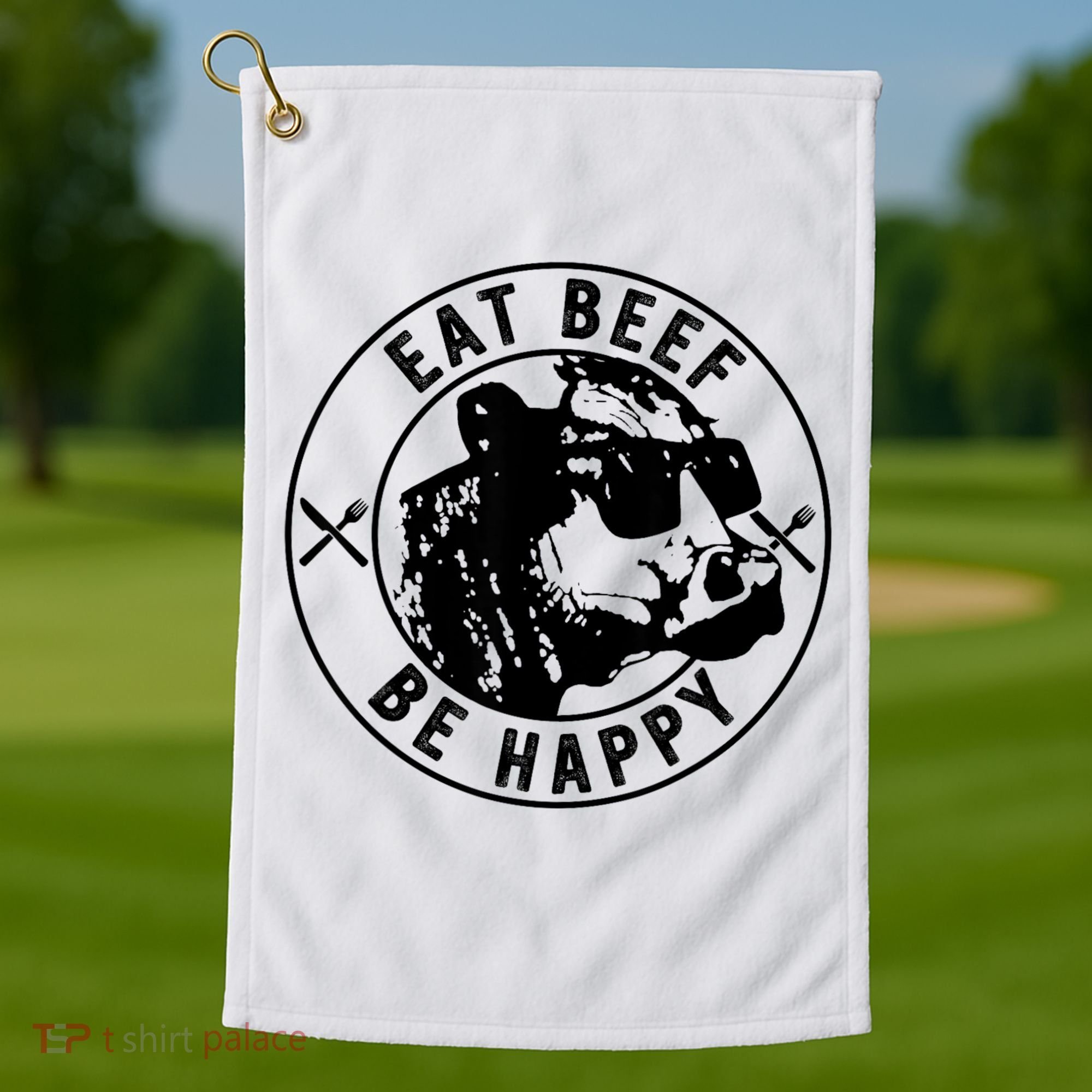 Eat Beef Be Happy Funny Gift Golf Towel