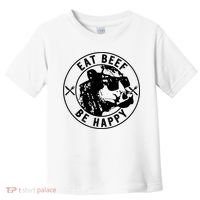 Eat Beef Be Happy Funny Gift Toddler T-Shirt thumb 0