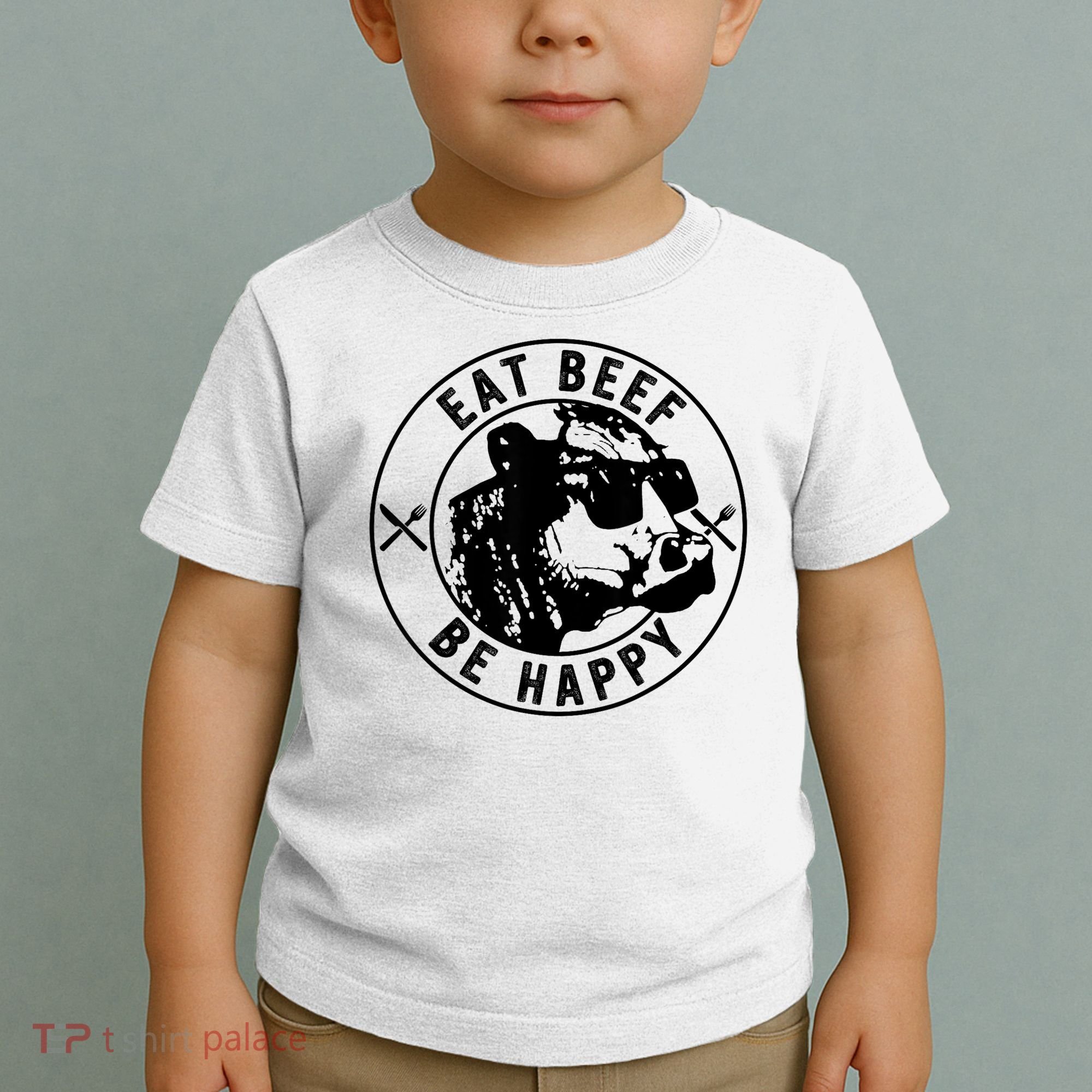 Eat Beef Be Happy Funny Gift Toddler T-Shirt
