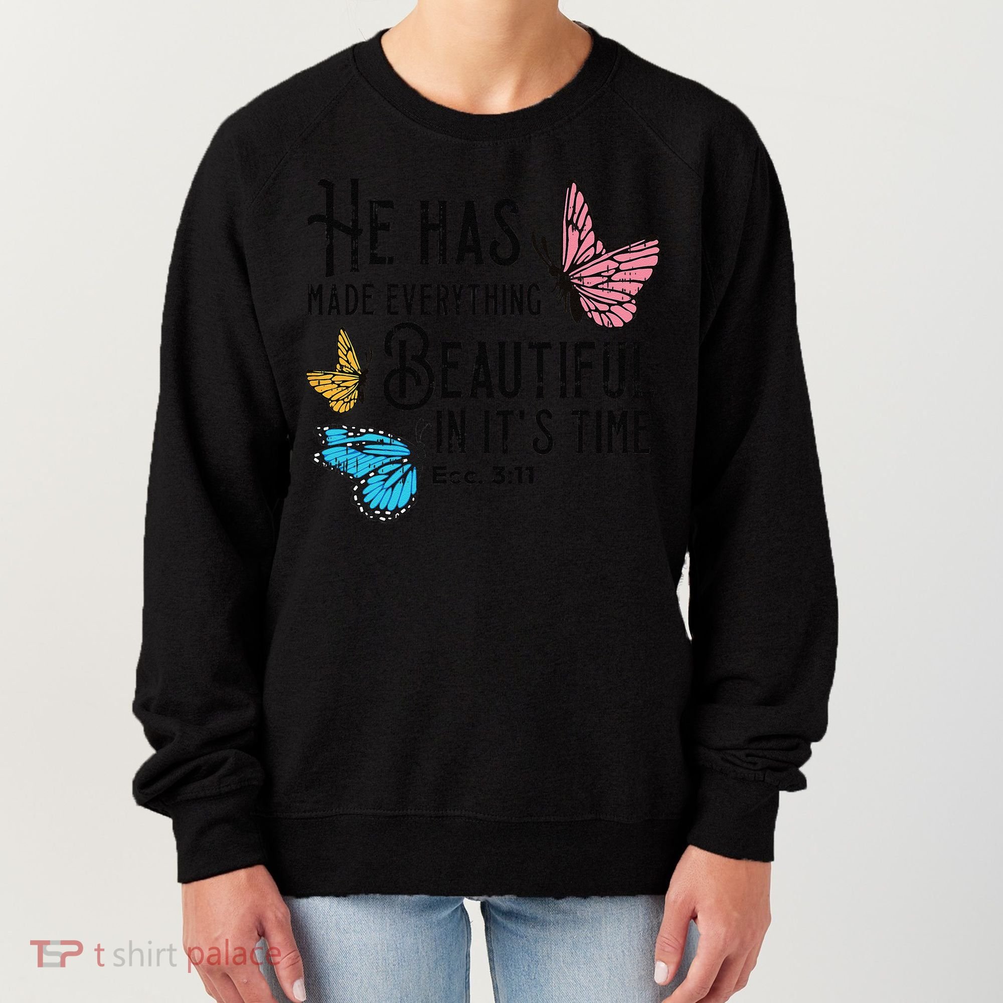 Everything Beautiful Bible Verse God Jesus Christian Gift Women's Sweatshirt