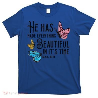 Everything Beautiful Bible Verse God Jesus Christian Gift T-Shirt