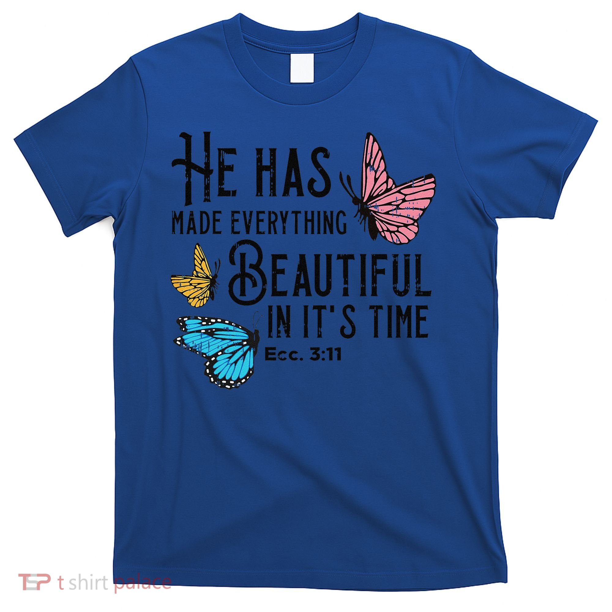 Everything Beautiful Bible Verse God Jesus Christian Gift T-Shirt