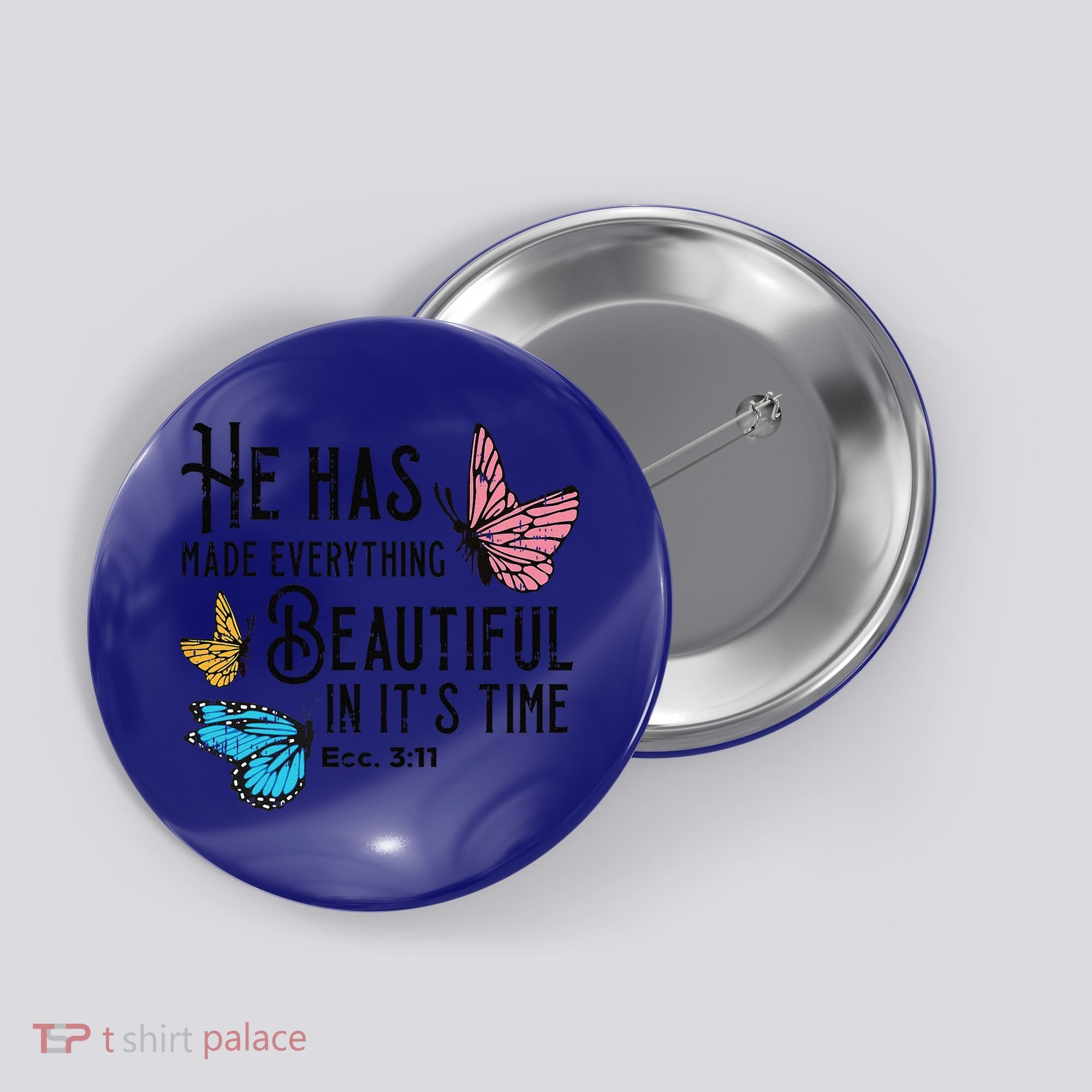 Everything Beautiful Bible Verse God Jesus Christian Gift Button