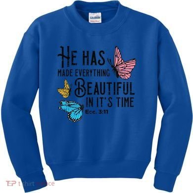 Everything Beautiful Bible Verse God Jesus Christian Gift Kids Sweatshirt