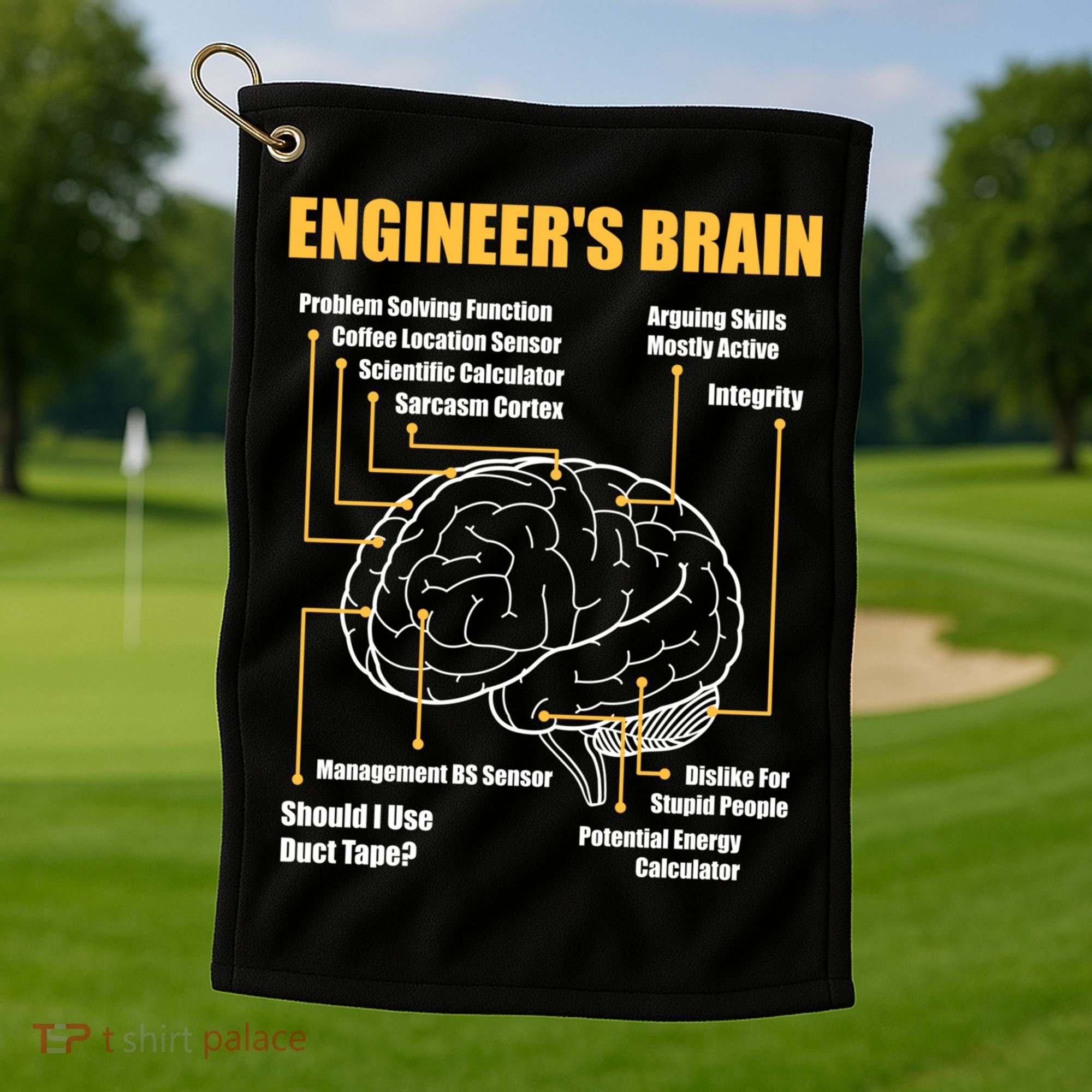 Engineer's Brain Cool Gift Funny Sarcastic Engineering Gift Golf Towel