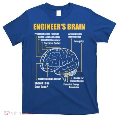 Engineer's Brain Cool Gift Funny Sarcastic Engineering Gift T-Shirt