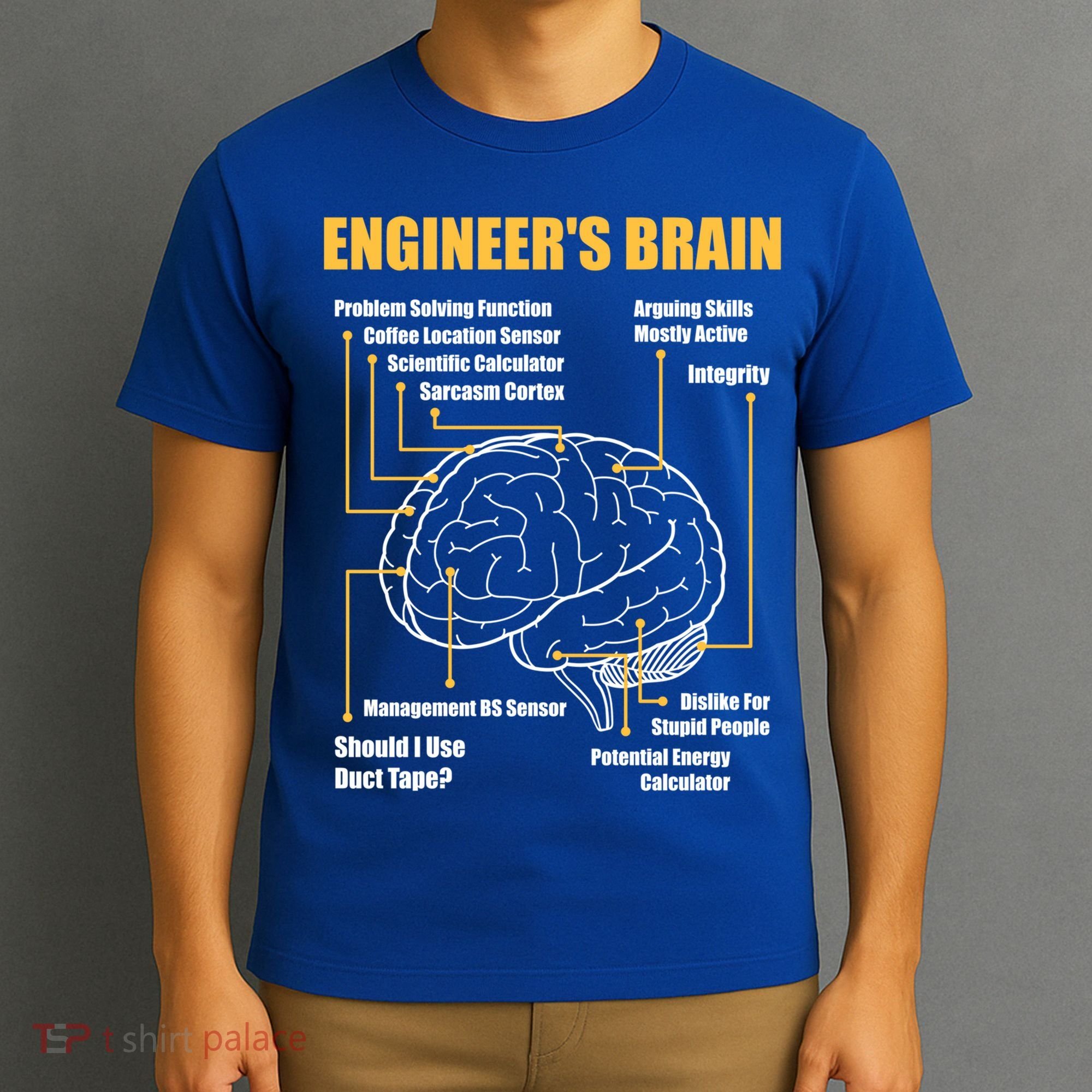 Engineer's Brain Cool Gift Funny Sarcastic Engineering Gift T-Shirt