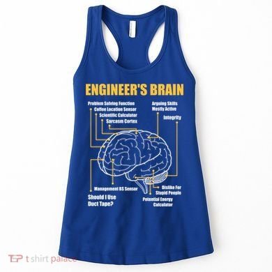 Engineer's Brain Cool Gift Funny Sarcastic Engineering Gift Women's Tank Top