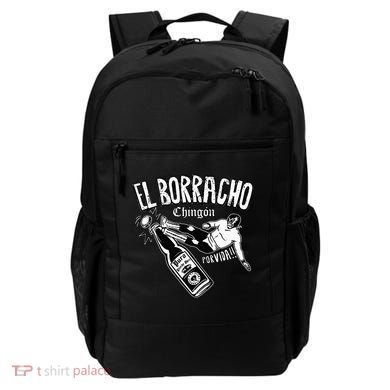 El Borracho Chingon Mexican Drinking Cinco De Mayo Backpack