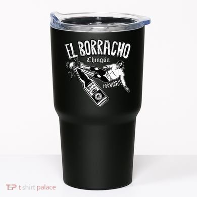 El Borracho Chingon Mexican Drinking Cinco De Mayo Tumbler