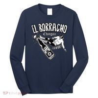 El Borracho Chingon Mexican Drinking Cinco De Mayo Long Sleeve Shirt thumb 0