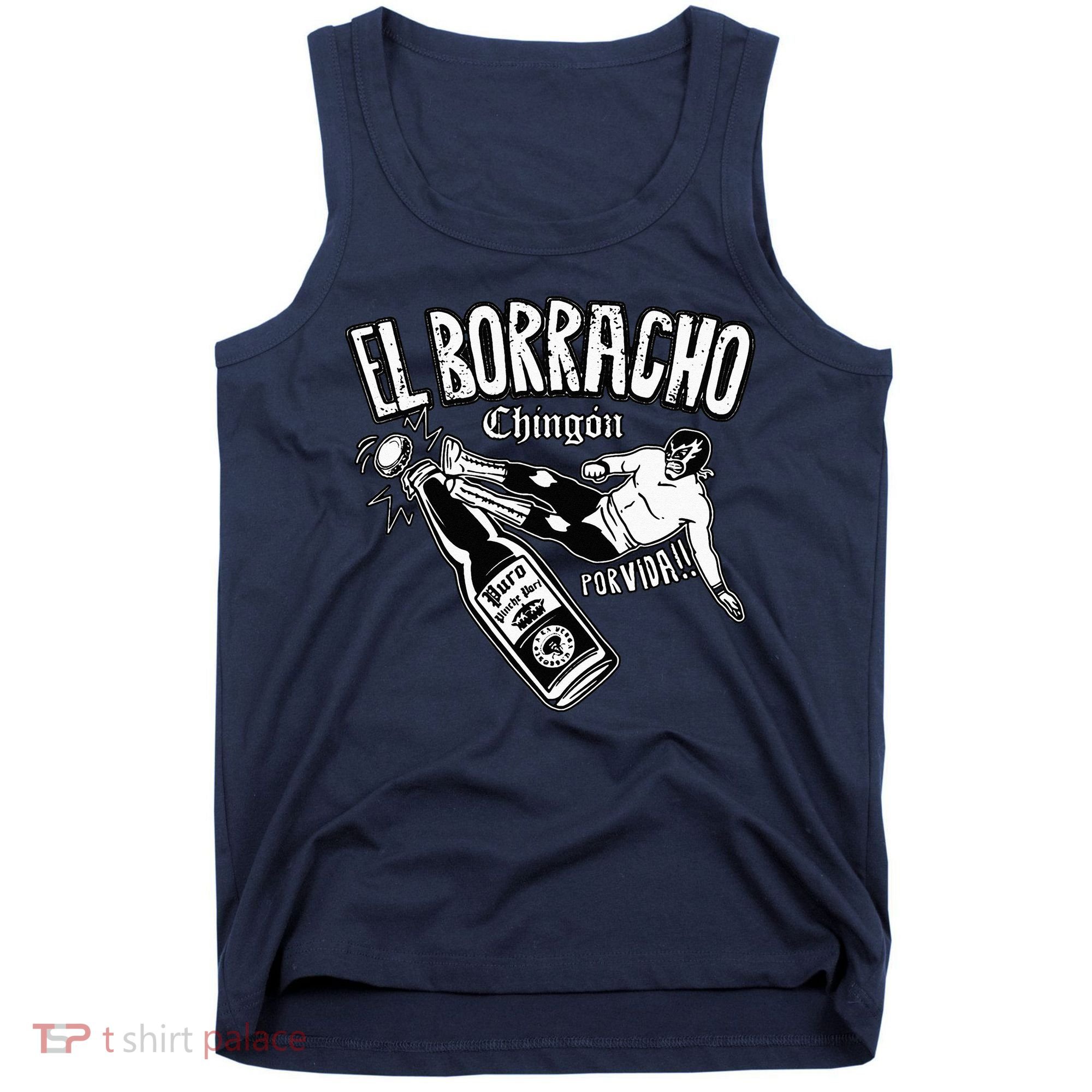 El Borracho Chingon Mexican Drinking Cinco De Mayo Tank Top