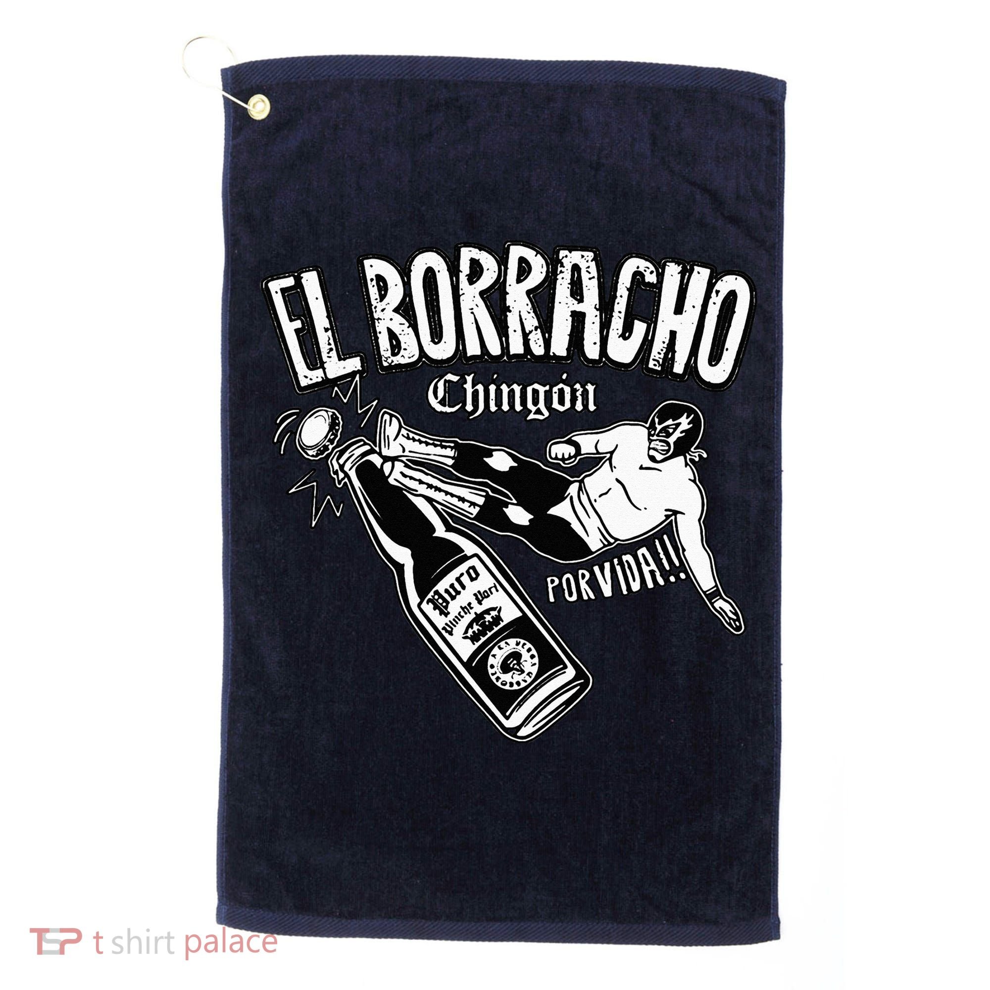 El Borracho Chingon Mexican Drinking Cinco De Mayo Golf Towel