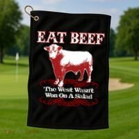Eat Beef Cool Gift West Wasn't Won On Salad Hereford Cool Gift Golf Towel thumb 1