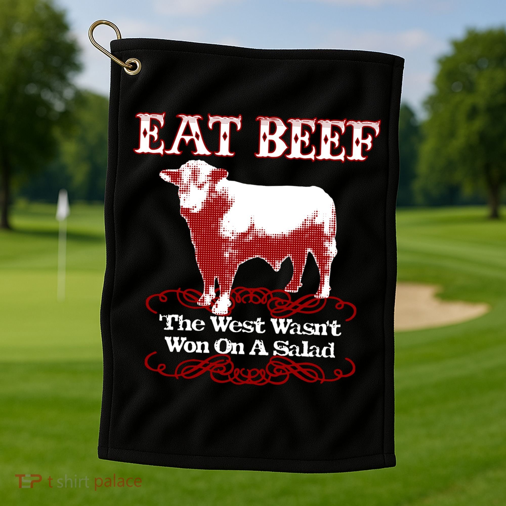 Eat Beef Cool Gift West Wasn't Won On Salad Hereford Cool Gift Golf Towel