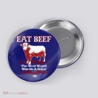 Eat Beef Cool Gift West Wasn't Won On Salad Hereford Cool Gift Button thumb 0
