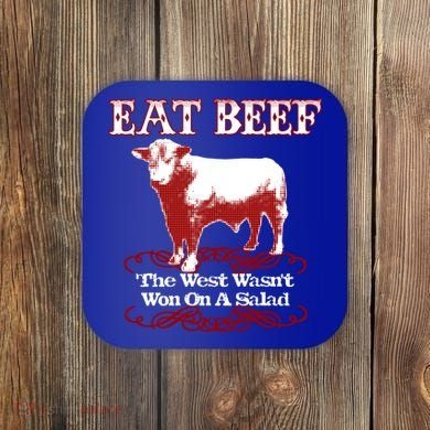 Eat Beef Cool Gift West Wasn't Won On Salad Hereford Cool Gift Coaster