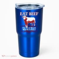 Eat Beef Cool Gift West Wasn't Won On Salad Hereford Cool Gift Tumbler thumb 0