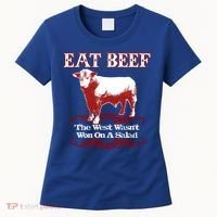 Eat Beef Cool Gift West Wasn't Won On Salad Hereford Cool Gift Women's T-Shirt thumb 0