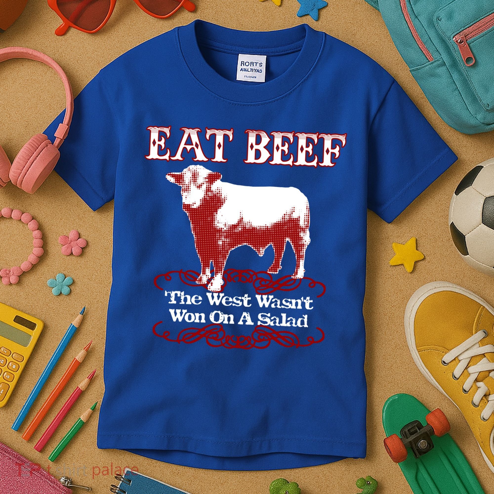 Eat Beef Cool Gift West Wasn't Won On Salad Hereford Cool Gift Kids T-Shirt