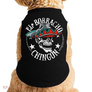 El Borracho Chingon Sugar Skull Cinco De Mayo Doggie Tank