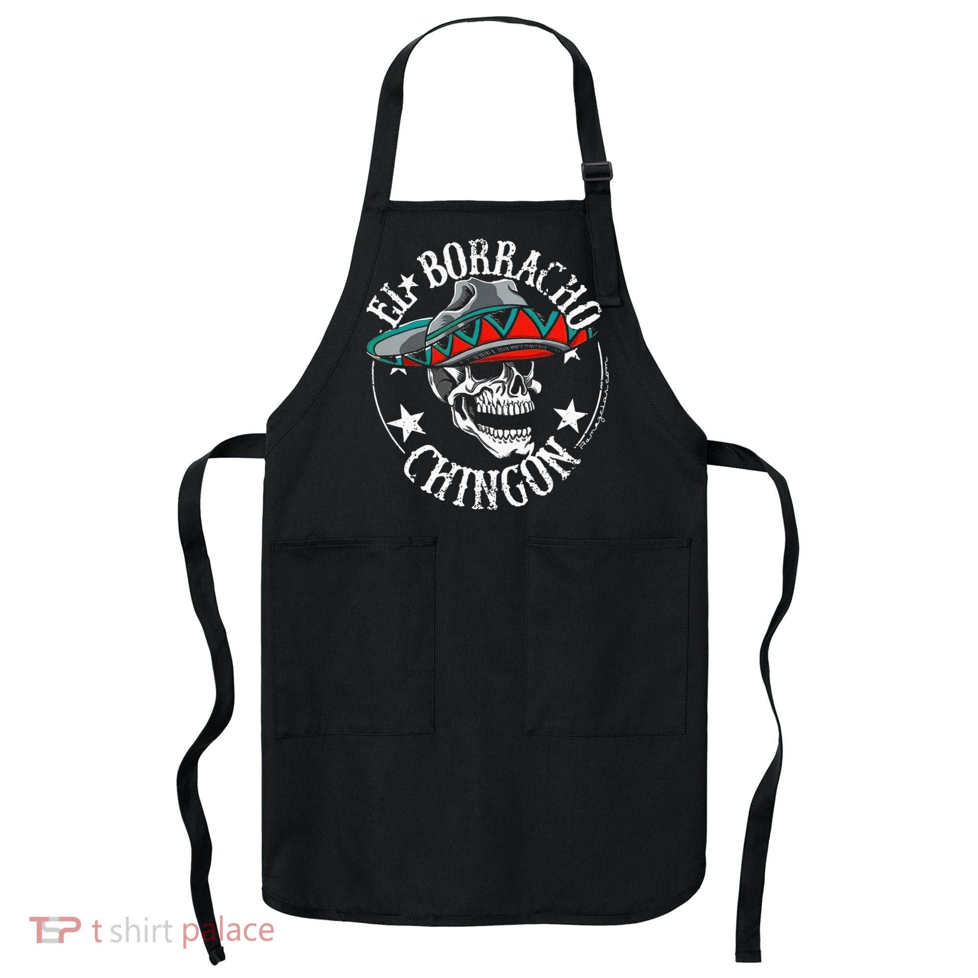 El Borracho Chingon Sugar Skull Cinco De Mayo Apron