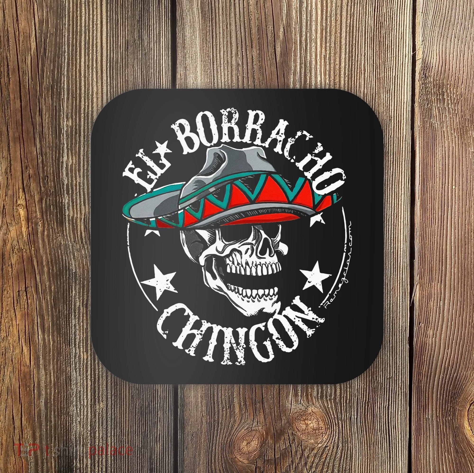 El Borracho Chingon Sugar Skull Cinco De Mayo Coaster