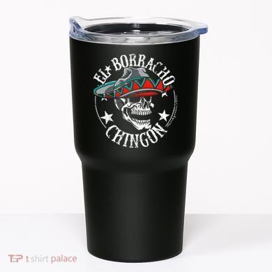 El Borracho Chingon Sugar Skull Cinco De Mayo Tumbler