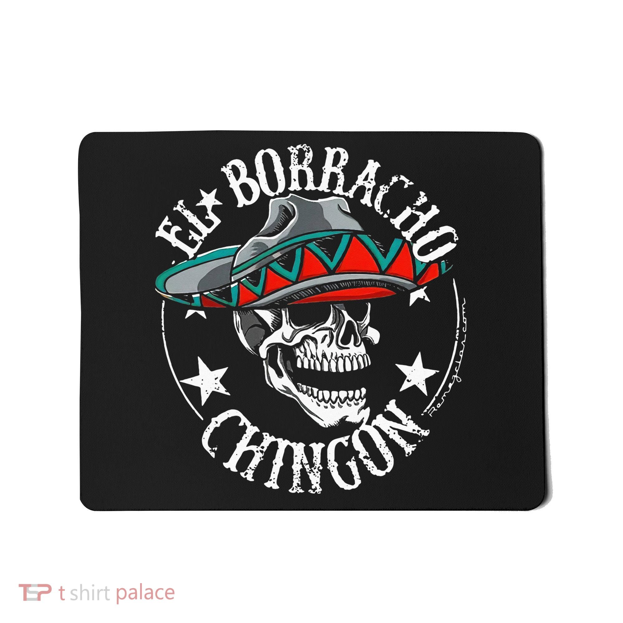 El Borracho Chingon Sugar Skull Cinco De Mayo Mousepad